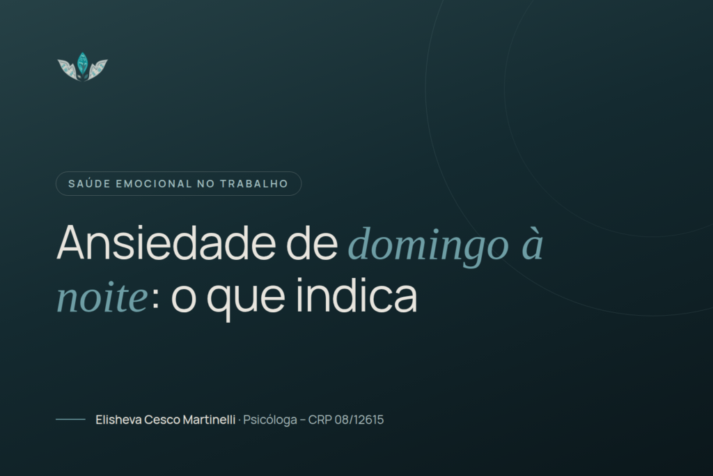 Ansiedade de domingo à noite: o que indica